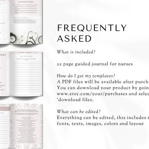 May include: A frequently asked questions page for a 22-page guided journal for nurses. The page includes information about the journal's contents, how to download the templates, and what can be edited.