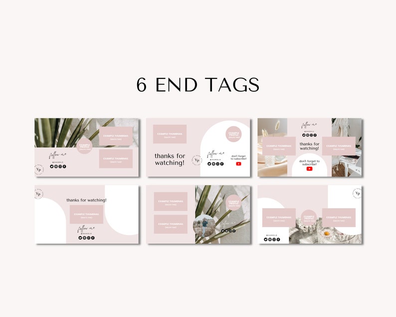 May include: Six different end screen templates for YouTube videos. Each template features a pink background with a white circle and text that says "thanks for watching!" and social media icons. The templates also include different images, such as plants, a table setting, and a cityscape.