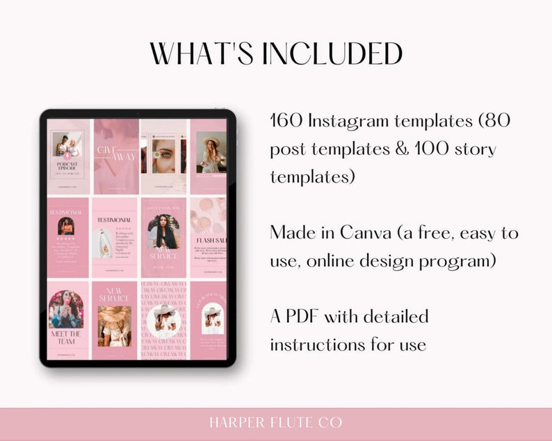 Peut inclure: Une tablette num&eacute;rique affichant une collection de mod&egrave;les Instagram roses et blancs. Le texte "WHAT'S INCLUDED" est en haut de l'image. Le texte "160 mod&egrave;les Instagram (80 mod&egrave;les de publication et 100 mod&egrave;les d'histoire)" est sous la tablette. Le texte "Made in Canva (un programme de conception en ligne gratuit et facile &agrave; utiliser)" est sous le premier texte. Le texte "A PDF with detailed instructions for use" est sous le deuxi&egrave;me texte. Le texte "HARPER FLUTE CO" est en bas de l'image.