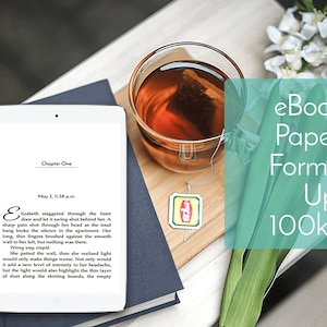 eBook and Paperback Formatting for Ingram, KDP, EPUB & MOBI up to 100k words
