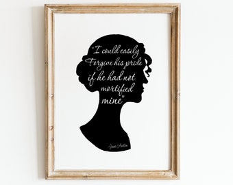 Pride and Prejudice Quote Art Print / Jane Austen Gift / Women Silhouette Wall Art / Elizabeth Quote / Pride and Prejudice Saying Wall Art