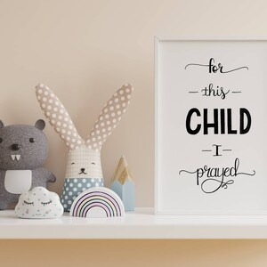 For This Child I Prayed / Inspirational Nursery Quote / Nursery Quote Wall Art / Hand Lettering / Baby Shower Gift /My Baby Saying Art Print