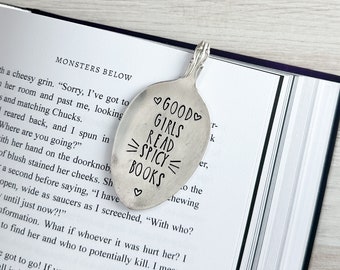 Bookmark - Good Girls Read Spicy Books - Smutty Bookmark - Romance Reader - Hand Stamped Vintage Silverplate Spoon - Booktok Bookworm Gifts