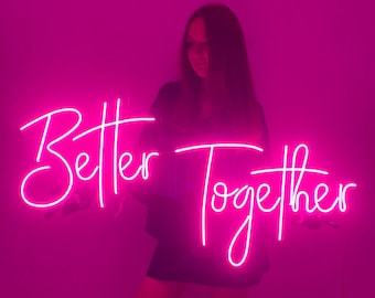 Better Together - Custom Neon Sign, Wedding Signs, Wedding Neon Sign, Wedding Decor