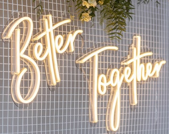 Better Together - Custom Neon Sign, Wedding Signs, Wedding Neon Sign, Wedding Decor