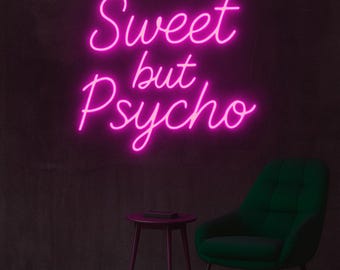 Sweet but Psycho Neon Sign: Pop Culture LED Wall Art - Etsy