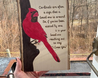 Cardinal, loved one quote, wood burning
