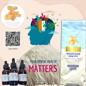 May include: A bag of Great Lakes Mushroom Company Majestic Blend Organic Coffee with a blue and white design. The bag features a mushroom graphic and the text "Your Mental Health Matters". The bag is 10 oz and contains Lions Mane, Reishi, Maitake, and Turkey Tail mushrooms. The bag is sitting on a white surface with three small bottles of mushroom tincture.