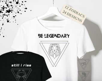 Be Legendary Zodiacs, Still I Rise Astrology Signs, Motivational Zodiac T-Shirt, Astrology Tee, 12 Horoscope Zodiac Signs, Hoodie Sweatshirt