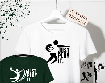 32 Sports Graphic Tees, Just Play It, Rugby, Football, Golf, Basketball, Tennis, Volleyball, Unisex Sport  Hoodies, Sweathisrts + Kids Sizes