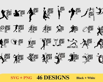 Sports SVG PNG Files, 46 Sport Silhouette, Just Play It, Rugby, Football, Golf, Basketball, Tennis, Volleyball, Sports File Instant Download