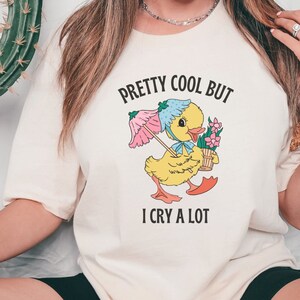 Mental Health Shirt, Inspirational Shirt, Motivational Shirt, I Cry A Lot, End Stigma Shirt, Therapist Shirt, Funny BPD Shirt, Bipolar Shirt