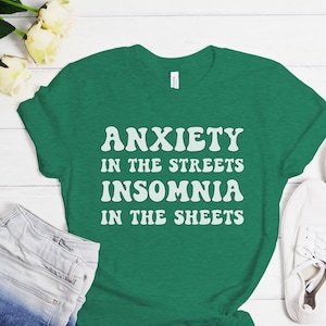 Mental Health Shirt, Cute Anxiety Shirt, Insomnia Shirt, Depression T-Shirt, BPD Awareness Tee, Bipolar Disorder Shirt, Self Care Gifts