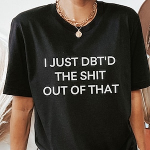 Camiseta de habilidades DBT, camiseta TLP, camiseta límite, trastorno de la personalidad, aceptación radical, regalo de mente sabia, la vida vale la pena vivirla, camiseta TLP atrevida Black