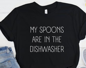 Cute Chronic Pain T-Shirt, Spoon Theory Shirt, Spoonie Awareness Gift for Her, Invisible Illness Tees, RA Shirt for Women, Funny EDS Tops