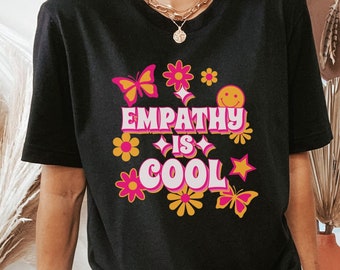 Shirt empathie, cadeau geestelijke gezondheid, cadeau therapeut, cadeau counselor, cadeau counselor, depressie shirt, angst shirt, borderline-T-shirt, vriendelijkheid shirt, zelfliefde cadeau