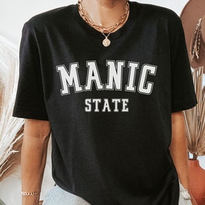 Bipolar Disorder Shirt, Manic State, Cute Mania Shirt, Bipolar Warrior Shirt, Funny Bipolar T-Shirt, Cute Anxiety Shirt, Mental Health Shirt