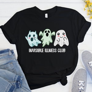 Halloween Shirt, Invisible Illness Club, Cute Ghost T-Shirt, Chronic Illness Gift, Rheumatoid Arthritis, Ehlers-Danlos Tee, Epilepsy Shirt