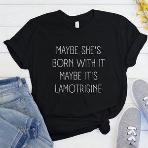 Cute Mental Health Awareness T-Shirt, Normalize Antidepressants, Funny Lamotrigine Shirt, Bipolar Disorder Tops, Epilepsy Warrior Gifts