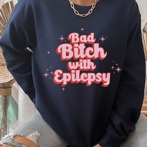 Cute Epilepsy Sweatshirt for Women, Seizure Awareness Shirt, Chronic Pain Gift for Her, Spoon Theory Shirt, Invisible Illness, Rare Disease