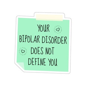 Bipolar Sticker, Bipolar Disorder, Bipolar Warrior, Sticky Note, Affirmation Sticker, Self Love Sticker, Mental Health Gift, Therapy Sticker
