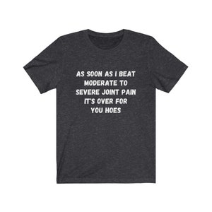 RA Shirt, Rheumatoid Arthritis, Joint Pain Shirt, Chronic Illness Shirt, Funny RA Gift, Arthritis Warrior, Arthritis Awareness, Gift for Her Dark Grey Heather