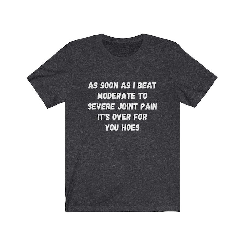 RA Shirt, Rheumatoid Arthritis, Joint Pain Shirt, Chronic Illness Shirt, Funny RA Gift, Arthritis Warrior, Arthritis Awareness, Gift for Her Dark Grey Heather