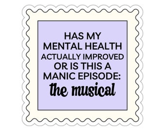 Bipolar Disorder Awareness Sticker: Manic Episode Musical