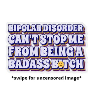 Bipolar Sticker, Bipolar Disorder, Funny Mental Health, Bipolar Awareness, Bipolar Warrior, End Stigma, Therapy Gift, Recovery Gift, For Her