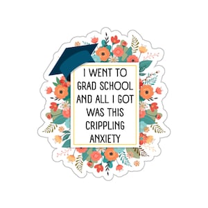 Funny PhD Sticker, Grad School Sticker, Thesis Sticker, Dissertation Sticker, Academic Sticker, MA Sticker, MSc Sticker, Doctorate Sticker