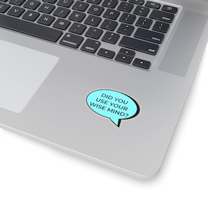 Wise Mind Sticker, BPD Sticker, DBT Sticker, Radical Acceptance, Life Worth Living, Mental Health Gift, Therapy Sticker, Therapist Gift 2" × 2"