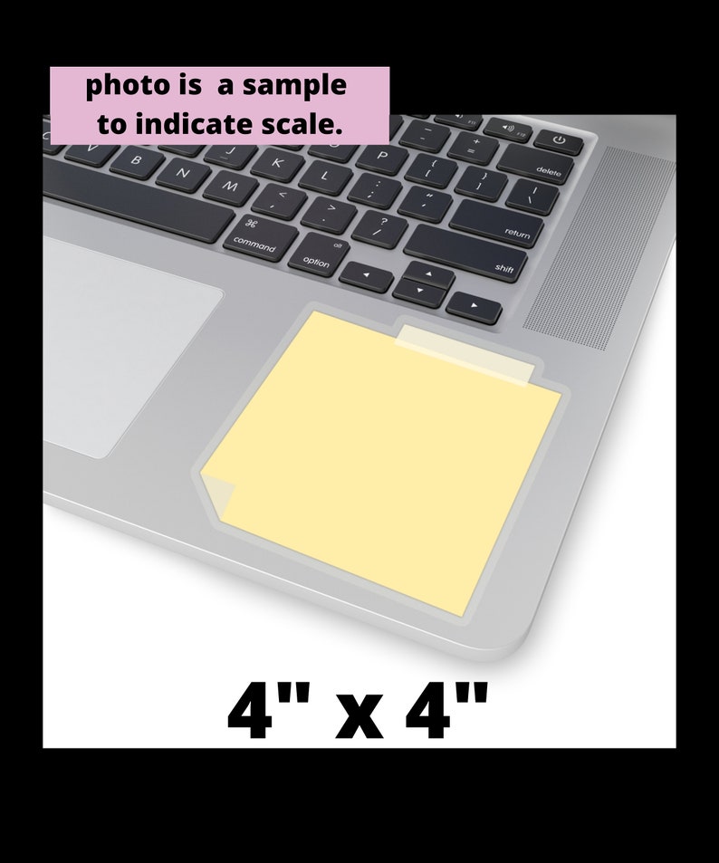 May include: A yellow sticky note on a silver laptop keyboard. The note is 4 inches by 4 inches.