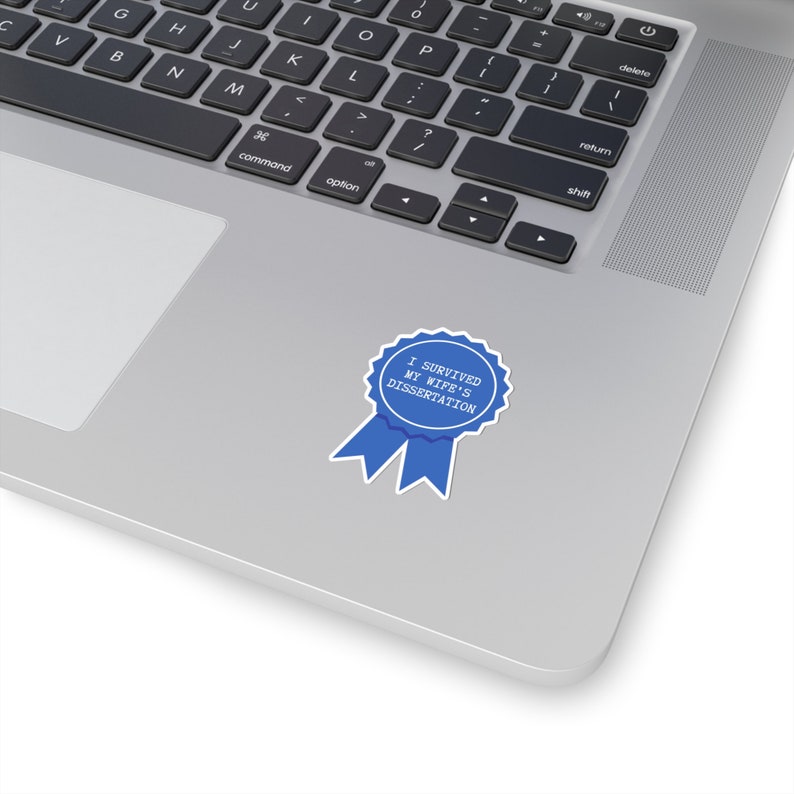 PhD Graduation Gift, PhD Sticker, Dissertation Sticker, Doctorate Sticker, PhD Candidate, New Doctor Gift, Graduate School Gift, Dr Stickers 2" × 2"