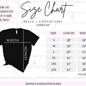 May include: Size chart for Bella + Canvas 3001 unisex t-shirts. The chart shows measurements in inches for sizes S, M, L, XL, 2XL, and 3XL. The chart includes length and width measurements.