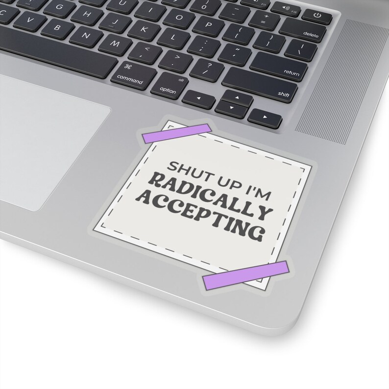 Radical Acceptance Sticker: DBT, Mental Health Awareness image 7