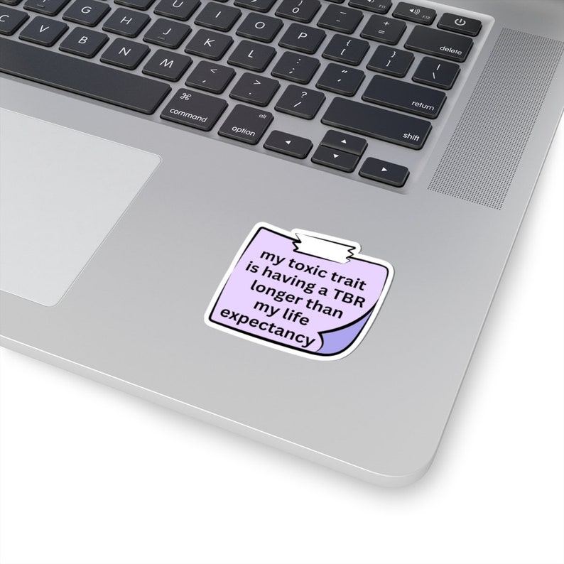 Funny Bookish Sticker, Book Lover Sticker, Gift for Readers, Read More Books, Reading Addiction, Book Club Sticker, Cute TBR Stickers 2" × 2"