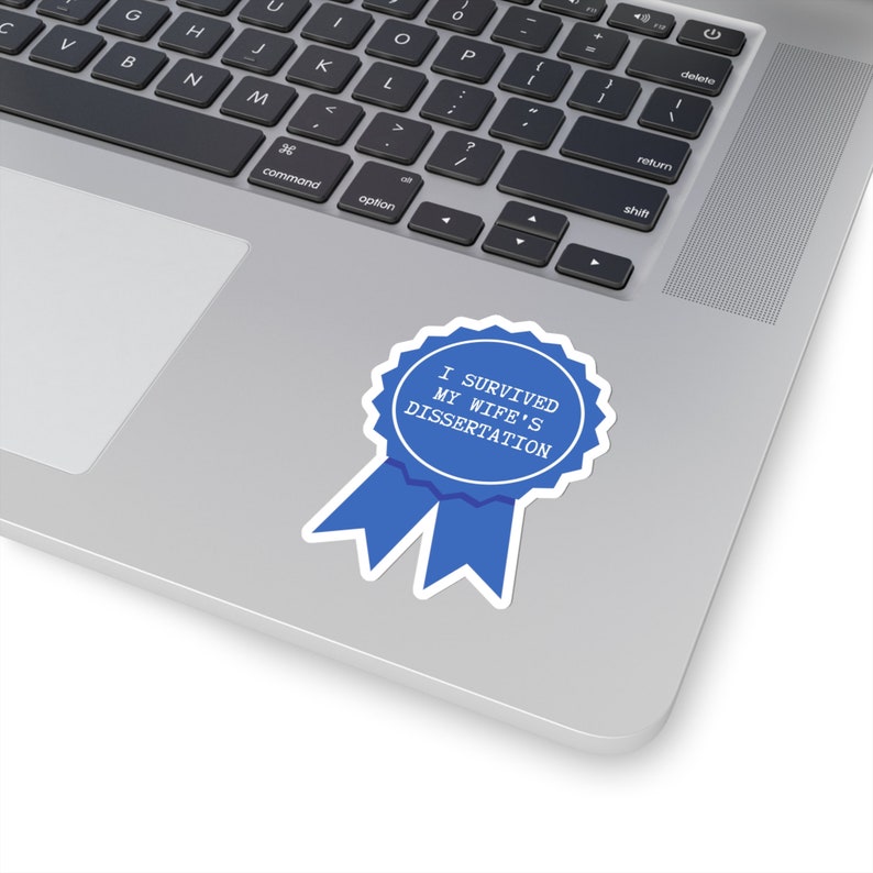 PhD Graduation Gift, PhD Sticker, Dissertation Sticker, Doctorate Sticker, PhD Candidate, New Doctor Gift, Graduate School Gift, Dr Stickers 3" × 3"