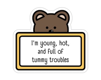 Chronic Illness Sticker, Tummy Ache, Tummy Troubles, Flare Day Sticker, Invisible Illness, Crohn's Disease, Stomach Pain, Spoonie Sticker