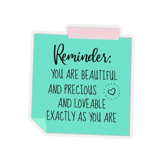 Self Love Sticker, Reminder Sticker, You are Worthy, Inspirational Gift, Motivational Gift, Mental Health Gift, Therapy Sticker, BPD Sticker