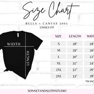 May include: Size chart for Bella + Canvas 3001 unisex t-shirts. The chart shows measurements in inches for sizes S, M, L, XL, 2XL, and 3XL. The measurements include length and width.