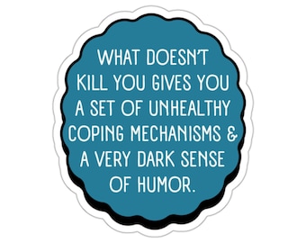 Unhealthy Coping Mechanisms Sticker: Funny Mental Health Awareness