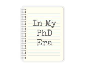 PhD Sticker, PhD Graduation, Doctor Sticker, Grad School Sticker, PhD Student Gift, Thesis Sticker, Dissertation Sticker, Funny Student Gift