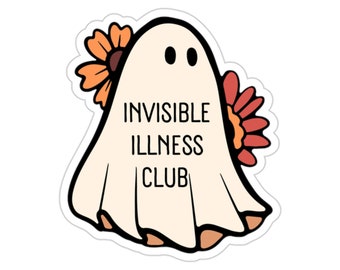 Invisible Illness Sticker, Chronic Illness, Cute Ghost Sticker, Spoonie Sticker, Autoimmune Disease, Hidden Disability, Chronic Fatigue Gift