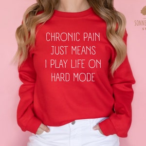 Chronic Pain Sweatshirt, Muscular Dystrophy, Arthritis Shirt, Fibromyalgia Shirt, Sciatica Shirt, EDS Shirt, Scoliosis Shirt, POTS T-Shirt Red