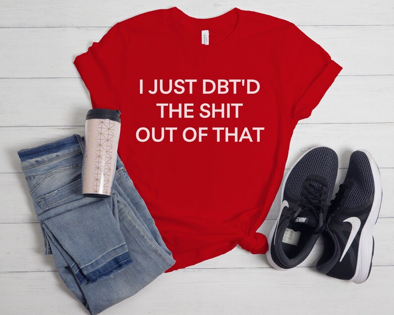 Camiseta de habilidades DBT, camiseta TLP, camiseta límite, trastorno de la personalidad, aceptación radical, regalo de mente sabia, la vida vale la pena vivirla, camiseta TLP atrevida Red