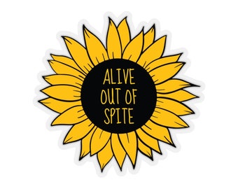 Self Love Sticker, Alive Out Of Spite, Mental Health Gift, Therapy Sticker, BPD Sticker, Depressed Sticker, Recovery Sticker, End Stigma