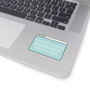 Funny PhD Dissertation Sticker: Grad Student Gift image 5