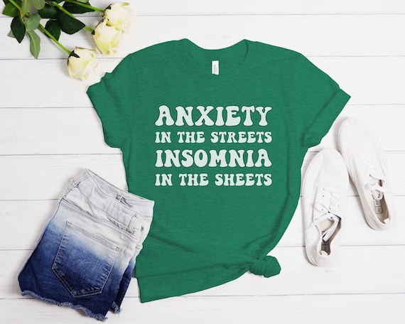 Mental Health Shirt, Cute Anxiety Shirt, Insomnia Shirt, Depression T-Shirt, BPD Awareness Tee, Bipolar Disorder Shirt, Self Care Gifts