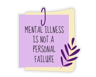 Self Love Sticker, Mental Illness, Mental Health Gift, BPD Sticker, Bipolar Disorder, Anxiety Sticker, Depressed Sticker, Affirmation Gift
