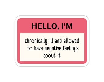 Chronic Illness Sticker, Hidden Disability, Spoonie Sticker, Still Sick, Flare Day Sticker, Chronic Fatigue, Autoimmune Disease Stickers